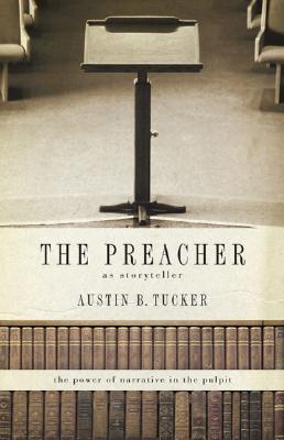 The Preacher as Storyteller: The Power of Narrative in the Pulpit Cover Image