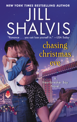 Chasing Christmas Eve: A Heartbreaker Bay Novel By Jill Shalvis Cover Image