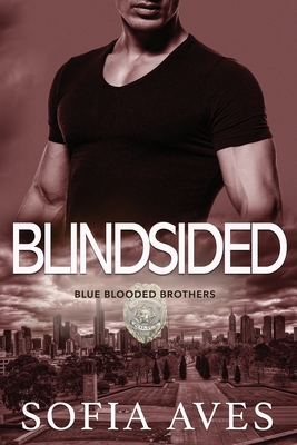 Blindsided (Blue Blooded Brothers #2)
