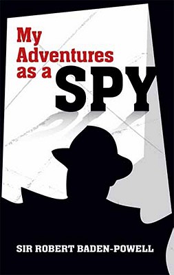 My Adventures as a Spy (Dover Military History)