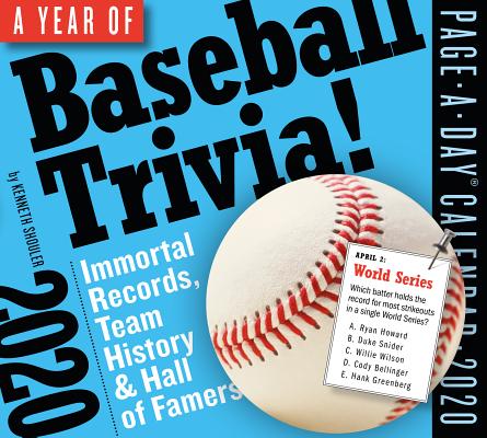 A Year of Baseball Trivia! Page-A-Day Calendar 2020: Immortal Records, Team History & Hall of Famers By Kenneth Shouler, Workman Calendars (With) Cover Image