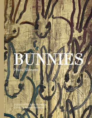 Bunnies: The Signed Limited Edition By Hunt Slonem Cover Image