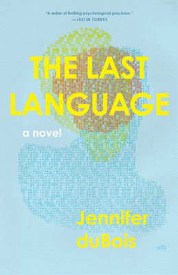 The Last Language By Jennifer DuBois Cover Image