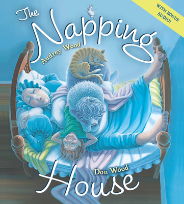 The Napping House By Audrey Wood, Don Wood (Illustrator) Cover Image