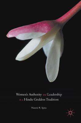 Women's Authority and Leadership in a Hindu Goddess Tradition Cover Image