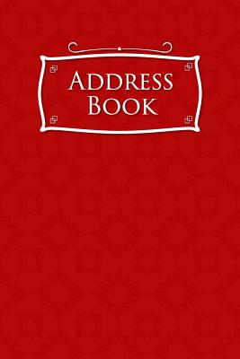 Address Book: Address And Phone Book Alphabetic, Contacts Phone Book, Address Book Pages, Phone Book Organiser, Red Cover By Rogue Plus Publishing Cover Image