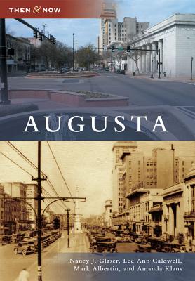 Augusta (Then and Now)