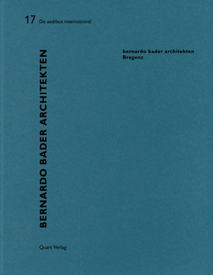 Bernardo Bader Architekten - Bregenz: de Aedibus International 17 Cover Image