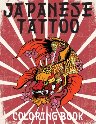 Japanese Tattoo Coloring Book: Japanese Tattoo Coloring Book Cover Image
