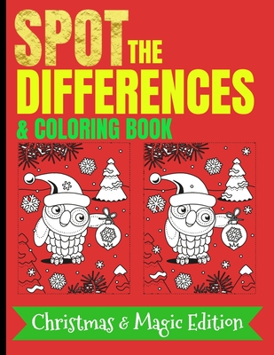 Spot The Differences & Coloring Book - Christmas - Magic Edition: Look and  Find for kids ages 4-6, 4-8 and more - Advent Search Activity Books for Chi  (Paperback)