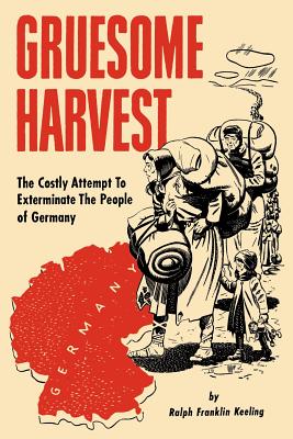 Gruesome Harvest By Ralph Franklin Keeling Cover Image