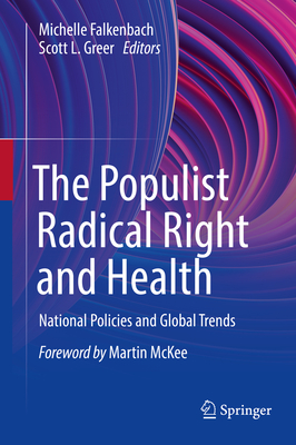 The Populist Radical Right and Health: National Policies and Global Trends Cover Image