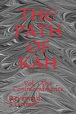 The Path of Kah: Vol. 1 The Commandments Cover Image