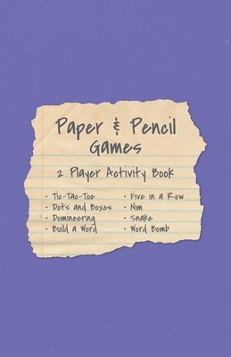 Paper & Pencil Games: 2 Player Activity Book, Purple - Tic-Tac-Toe, Dots and Boxes, and More By Manchester Lane Publishing Cover Image