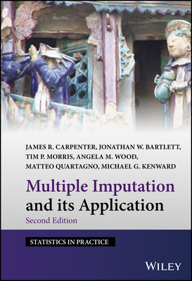 Multiple Imputation and its Application (Statistics in Practice) By James R. Carpenter Cover Image