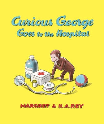 Curious George Goes to the Hospital (Special Edition) Cover Image