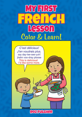 My First French Lesson: Color & Learn! Cover Image