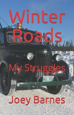 Winter Roads: My Struggles Cover Image