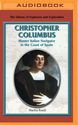 Christopher Columbus: Master Italian Navigator in the Court of Spain Cover Image