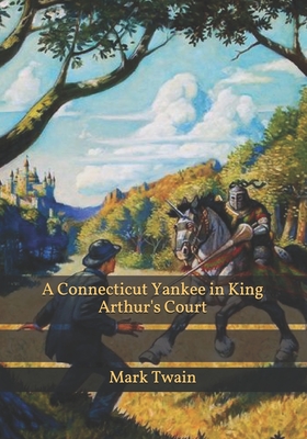 A Connecticut Yankee in King Arthur's Court