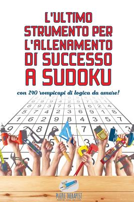 Mai arrendersi! I libri del Sudoku Samurai e puzzle per adulti (con 240  conquiste!) (Paperback)