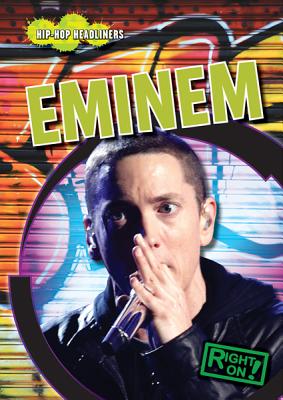 Eminem (Hip-Hop Headliners) By Roman O'Sorus Cover Image