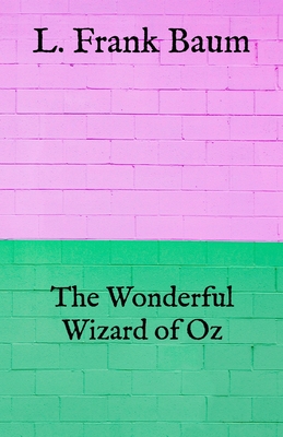 The Wonderful Wizard of Oz