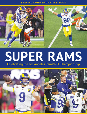 Super Rams - Celebrating the Los Angeles Rams NFL Championship By Kci Sports Publishing Cover Image