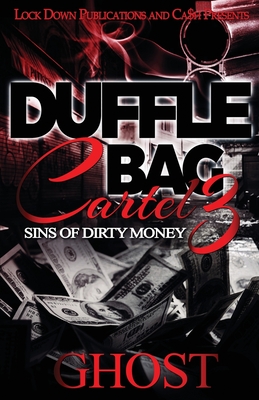 Duffle Bag Cartel 3: Sins of Dirty Money Cover Image