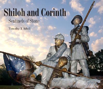 Shiloh and Corinth: Sentinels of Stone Cover Image