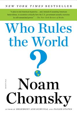 Cover for Who Rules the World? (American Empire Project)