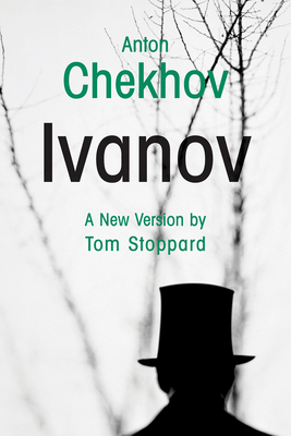 Ivanov By Anton Chekhov, Tom Stoppard (Translator) Cover Image