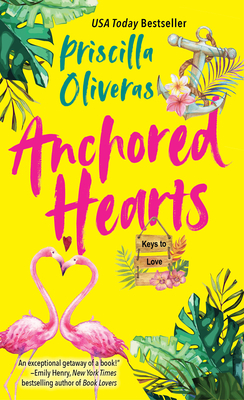Anchored Hearts: An Entertaining Latinx Second Chance Romance (Keys to Love #2) Cover Image