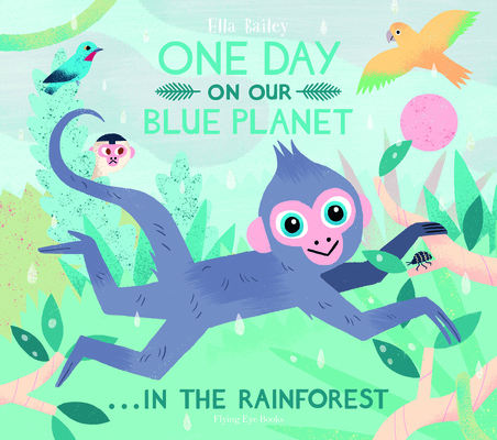 One Day On Our Blue Planet: In The Rainforest Cover Image