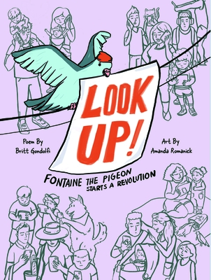 Look Up!: Fontaine the Pigeon Starts a Revolution Cover Image