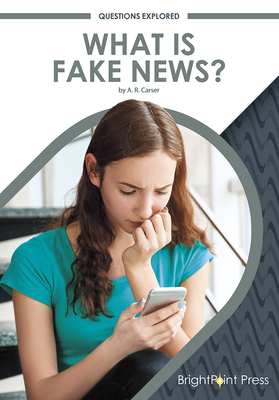 What Is Fake News? Cover Image