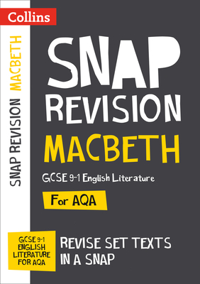 Collins Snap Revision Text Guides – Macbeth: AQA GCSE English Literature Cover Image