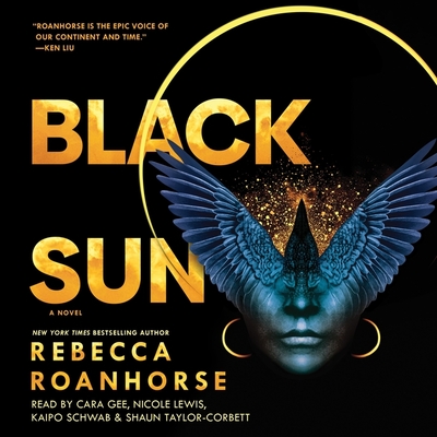 Black Sun By Rebecca Roanhorse, Nicole Lewis (Read by), Cara Gee (Read by) Cover Image