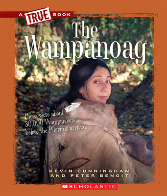 The Wampanoag (A True Book: American Indians) (A True Book (Relaunch)) Cover Image