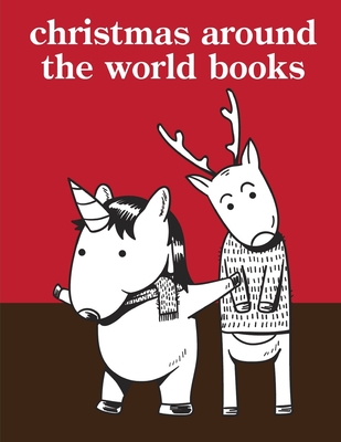 Christmas Around The World Books: Coloring Stress Relieving Animal Designs By Creative Color Cover Image