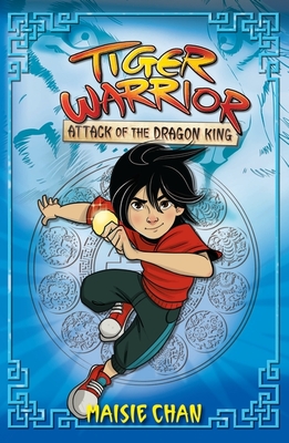 Cover of Tiger Warrior: Attack of the Dragon King