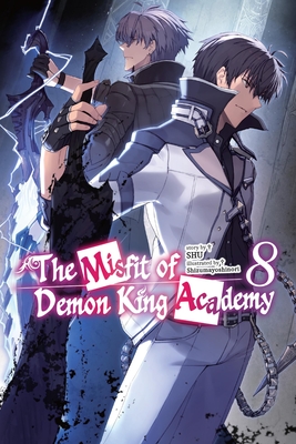 The Misfit of Demon King Academy, Vol. 8 (light novel) (The Misfit of Demon King Academy (light novel) #8)