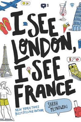 I See London, I See France By Sarah Mlynowski Cover Image