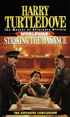 Striking the Balance (Worldwar, Book Four) Cover Image