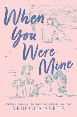 When You Were Mine By Rebecca Serle Cover Image