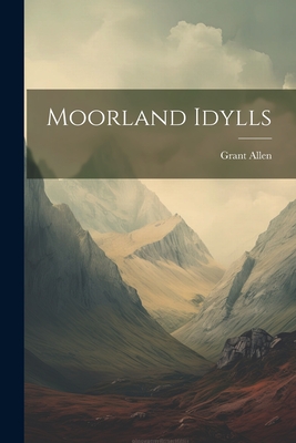 Moorland Idylls Cover Image