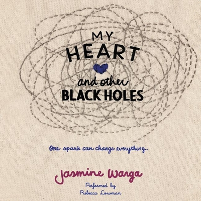 My Heart and Other Black Holes Lib/E Cover Image