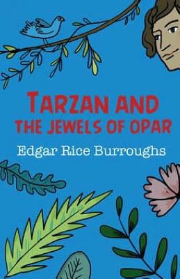 Tarzan and the Jewels of Opar