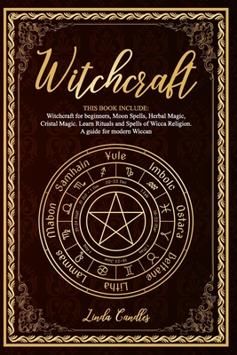 Wicca Spell Book for Beginners: Learn Witchcraft Rituals, White
