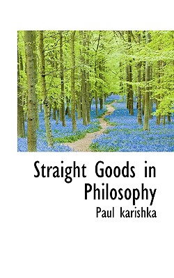 Straight Goods in Philosophy Cover Image